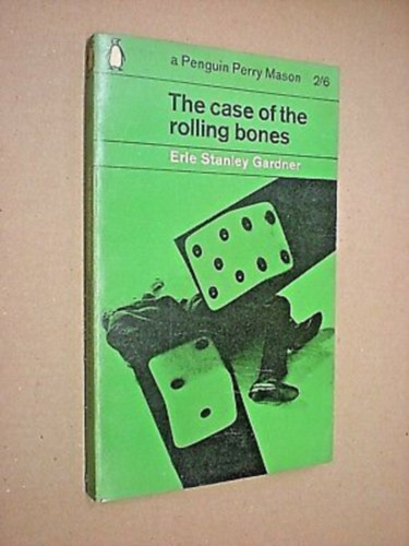 Erle Stanley Gardner - Perry Mason - The Case of the Rolling Bones