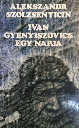 Ivan Gyenyiszovics egy napja