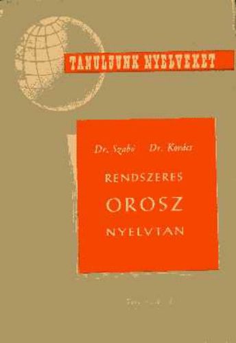 Rendszeres orosz nyelvtan (Tanuljunk nyelveket)