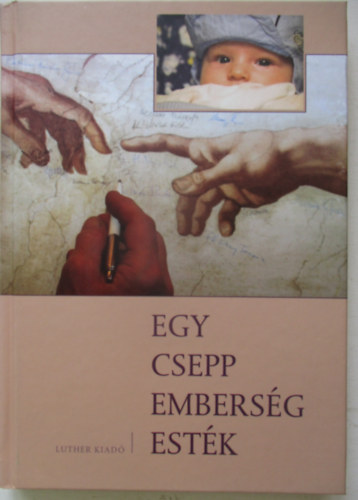 Egy csepp embersg estk