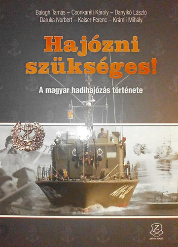 Haj�zni sz�ks�ges!