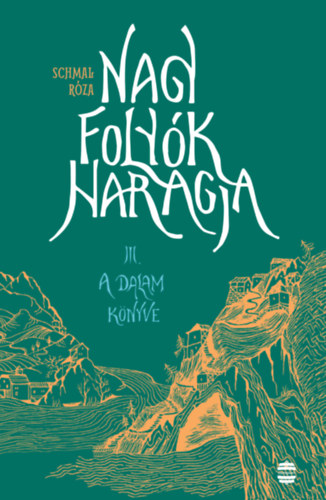 Nagy folyk haragja III. - A Dalam knyve