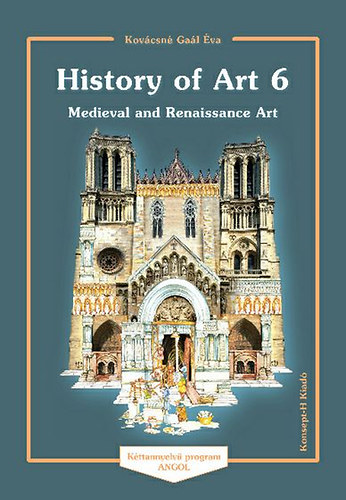 Kov�csn� Ga�l �va - History of Art 6 - Medieval and Renaissance Art