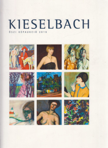 Kieselbach Galria s Aukcishz: 53. szi kpaukci (2016. oktber 17.)