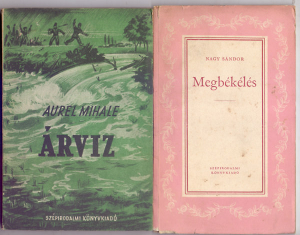 Kt elbeszls ktet: rvz (Kt elbeszls) + Megbkls (Elbeszls - Az 1951. vi Sztlin-djjal kitntetett m)