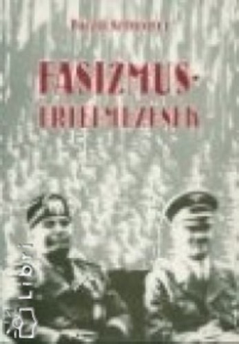 Pczik Szilveszter - Fasizmus-rtelmezsek