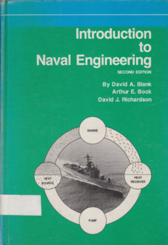 David A. Blank - Arthur E. Bock - David J. Richardson - Introduction to Naval Engineering - Second Edition (Bevezet�s a haditechnik�ba)