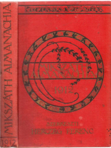 Miksz�th Almanach az 1912-ik sz�k� �vre (Egyetemes reg�nyt�r)