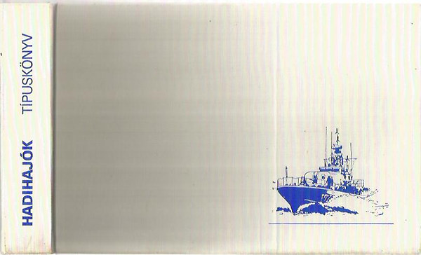 Dr. Bak-Dr. Csonkar�ti - Hadihaj�k (T�pusk�nyv)