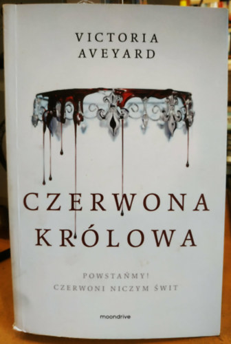 Victoria Aveyard - Czerwona Królowa (Vörös királynő)