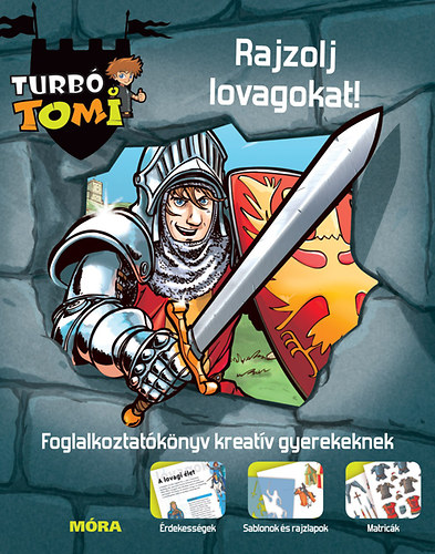 Rajzolj lovagokat! - Turb Tomi