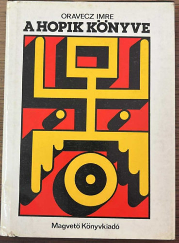 Oravecz Imre - A hopik knyve