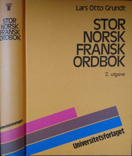 Lars Otto Grundt - Stor norsk-franks ordbok (Grand dictionnaire norvgien-francais)