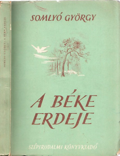 A b�ke erdeje (I. kiad�s)
