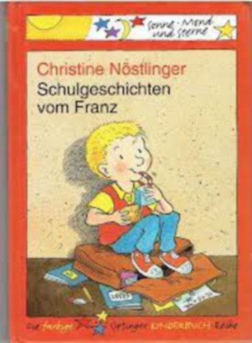 Christine Nstlinger - Schulgeschichten vom Franz