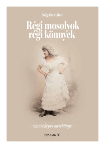R�gi mosolyok r�gi k�nnyek