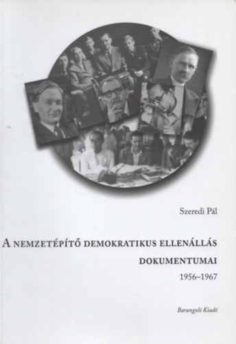 A nemzetpt demokratikus ellenlls dokumentumai 1956-1967