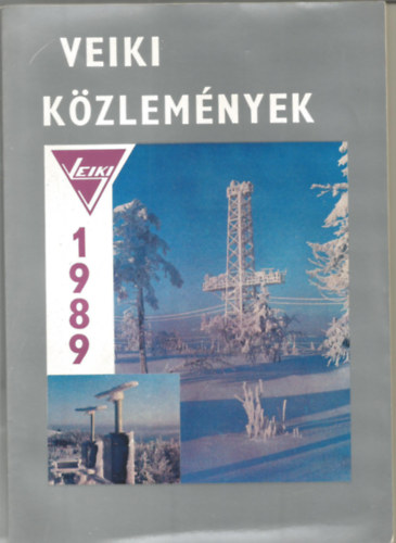 VEIKI kzlemnyek - Villamosenergiaipari Kutat Intzet Kzlemnyei 1972 ,1976 ,1977,1978, 1979, 1982, 1983-84, 1985, 1987, 1988, 1989 (11. szm egyben)