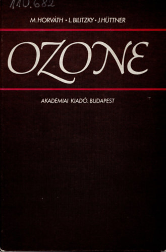 L. Bilitzky, J. Httner Horvth M. - Ozone - Oxygen and Dissousgas Company Budapest
