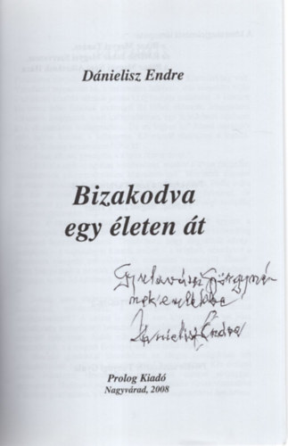 Bizakodva egy �leten �t - Dedik�lt