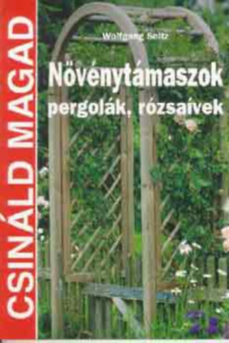 Nvnytmaszok, pergolk, rzsavek