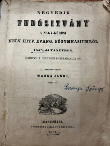 Negyedik tudstvny a Nagy-Krsi Helv. Hitv. Evang. Fgymnasiumrl 185 6/7 tanvben