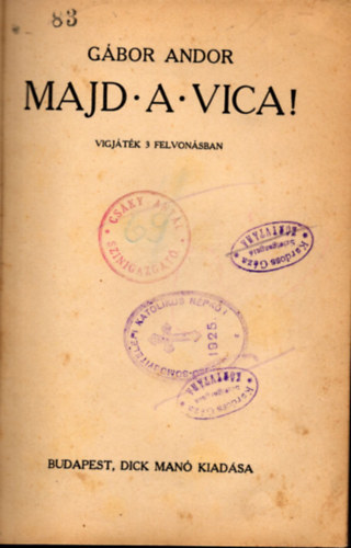 Majd a Vica! - vgjtk 3 felvonsban