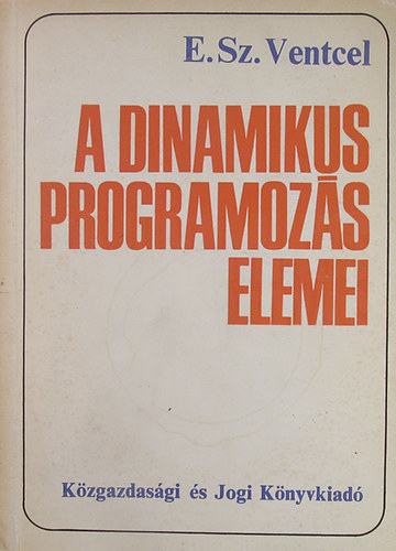 E. Sz. Ventcel - A dinamikus programozs elemei