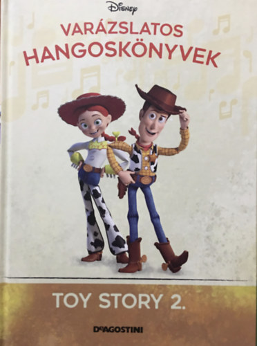 Walt Disney DeAgostini - Toy Story 2. (Varzslatos hangosknyvek 54.)