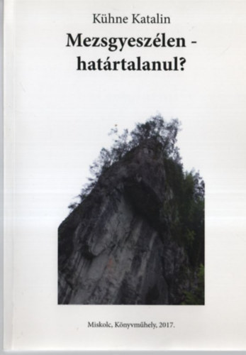 Mezsgyesz�len-hat�rtalanul?
