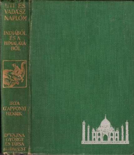 ti- s vadsznaplm Indibl s a Himalaybl 1930