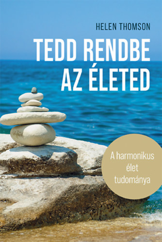 Tedd rendbe az �leted