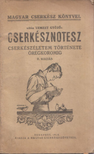 Cserksznotesz - Cserkszletem trtnete regkoromig