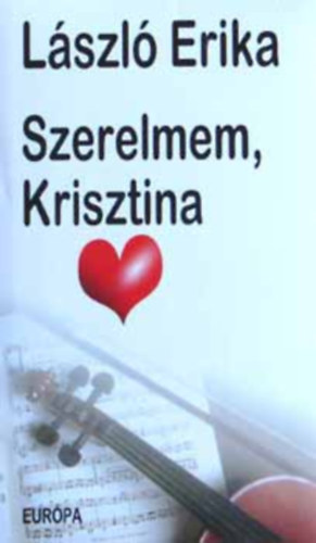 Szerelmem, Krisztina