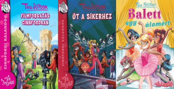 3 db Tea Stilton ktet: Balett egy lomrt + t a sikerhez + Filmforgats Cinnfordban