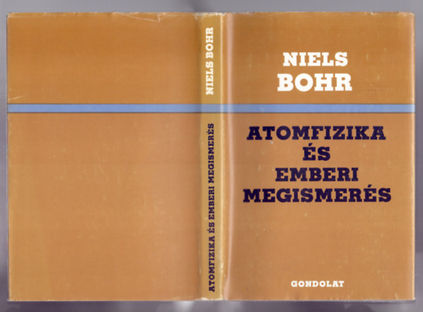 Niels Bohr - Atomfizika s emberi megismers (Msodik kiads)