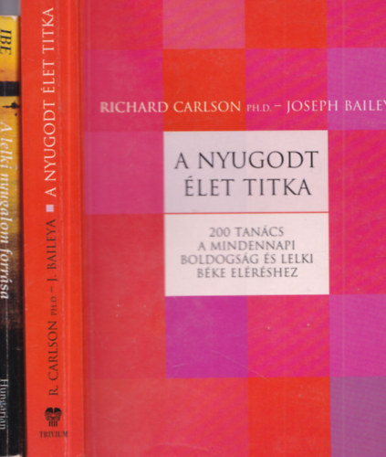 2 db ezot�ria: A nyugodt �let titka + A lelki nyugalom forr�sa