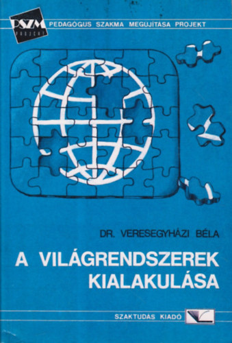 A vilgrendszerek kialakulsa