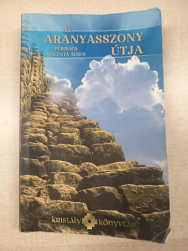 Az Aranyasszony �tja