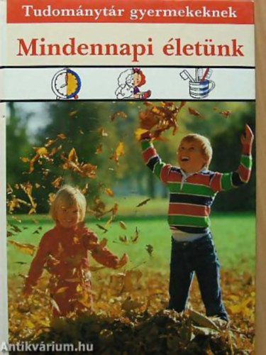 Mindennapi letnk (Tudomnytr gyermekeknek)
