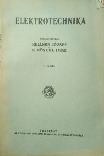 Kellner Jzsef - S. Pschl Imre  (szerk.) - Elektrotechnika II. rsz