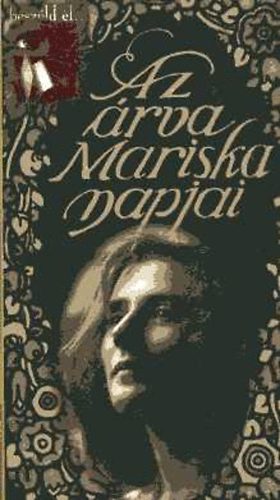 Az árva Mariska napjai