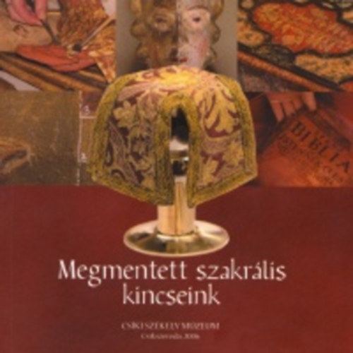Megmentett szakrlis kincseink