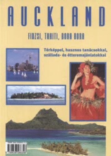Auckland - Fidzsi, Tahiti, Bora Bora