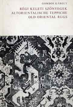 Rgi keleti sznyegek-Altorientalische teppiche-Old oriental rugs