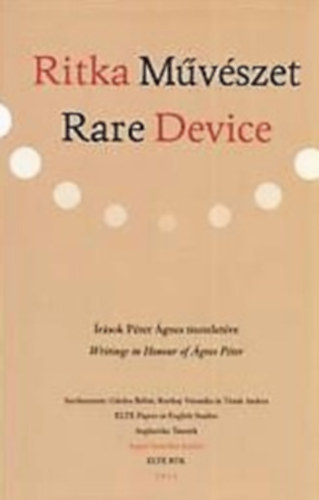 Ritka Mvszet - Rare Device  (rsok Pter gnes tiszteletre)