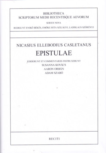 Orbn ron, Kovcs Zsuzsa, Szab dm Nicasius Ellebodius Casletanus - Epistulae