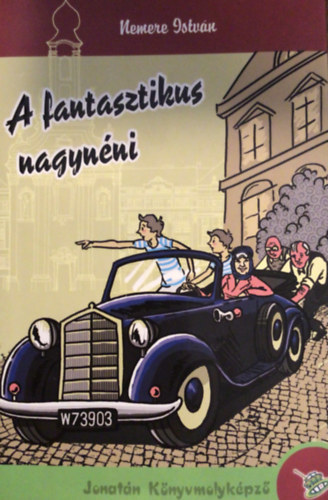 Nemere Istvn - A fantasztikus nagynni