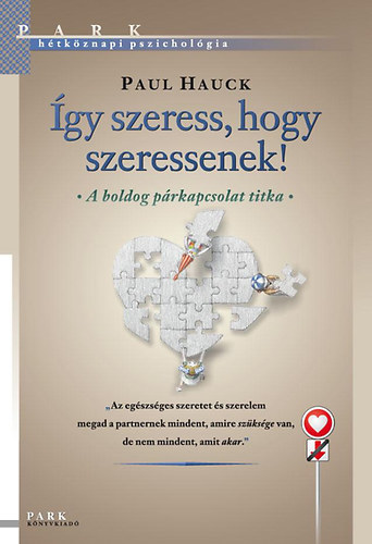 gy szeress, hogy szeressenek!