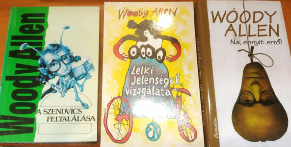3 db Woody Allen: A szendvics feltallsa + Lelki jelensgek vizsglata + Na, ennyit errl
